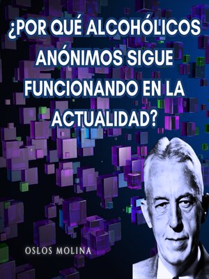 cover image of ¿Por qué Alcohólicos Anónimos sigue funcionando en la actualidad?